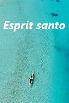 Esprit santo Trailer
