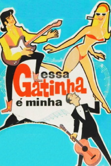 Essa Gatinha é Minha Trailer