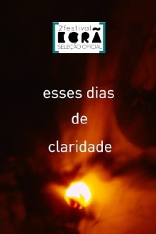 Esses Dias de Claridade Trailer