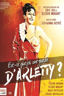 Est-ce que j'ai une gueule d'Arletty ? Trailer
