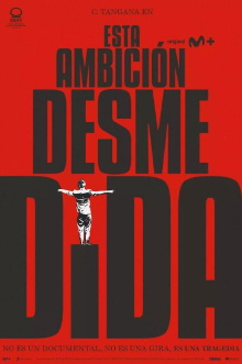 Esta Ambición Desmedida Trailer