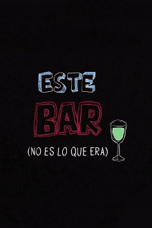 Este Bar (no es lo que era) Trailer