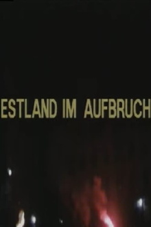 Estland im Aufbruch - Eine sowjetische Ostseerepublik sucht ihren Weg Trailer