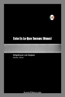 Esto Es Lo Que Somos Trailer