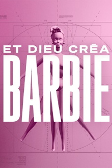 Et Dieu créa Barbie Trailer