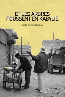 Et les arbres poussent en Kabylie Trailer
