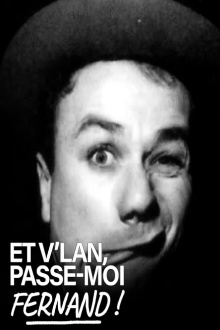 Et v'lan, passe-moi Fernand Trailer