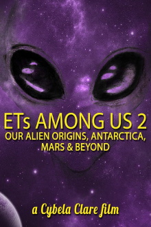 ETs Among Us 2: Our Alien Origins, Antarctica, Mars and Beyond Trailer