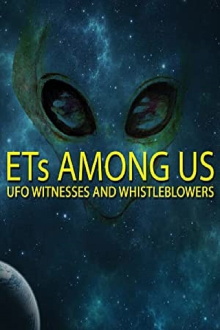 ETs Among Us: 37 UFO Witnesses and Whistleblowers Trailer