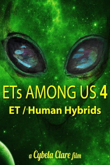 ETs Among Us 4: The Reality of ET/Human Hybrids Trailer