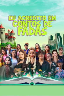 Eu Acredito em Conto de Fadas Trailer