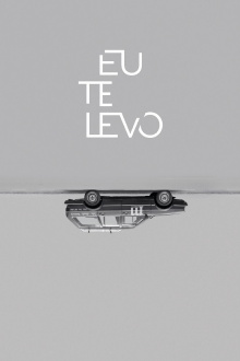 Eu Te Levo Trailer