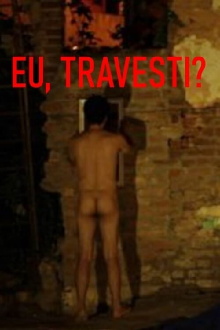 Eu, Travesti? Trailer