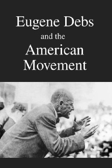 Eugene Debs and the American Movement Trailer