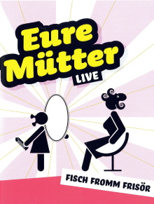 Eure Mütter - Fisch fromm Frisör Trailer