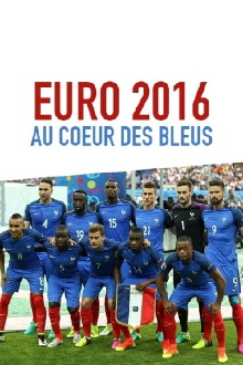 Euro 2016 : Au coeur des Bleus Trailer