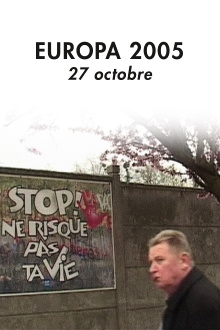 Europa 2005 – 27 octobre Trailer