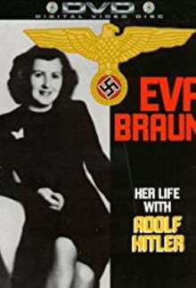 Eva Braun: Her Life with Adolf Hitler Trailer