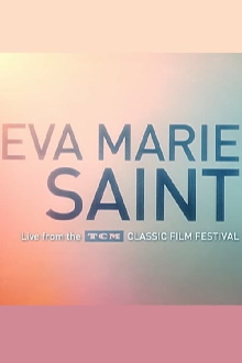 Eva Marie Saint: Live From the TCM Classic Film Festival Trailer