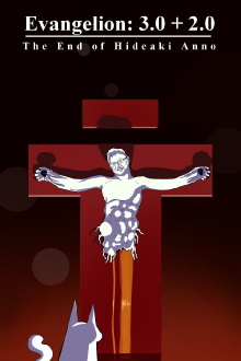 Evangelion: 3.0 + 2.0 The End of Hideaki Anno Trailer