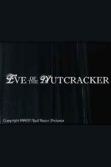 Eve of the Nutcracker Trailer
