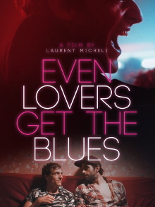 Even Lovers Get the Blues Trailer