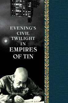 Evening's Civil Twilight in Empires of Tin Trailer