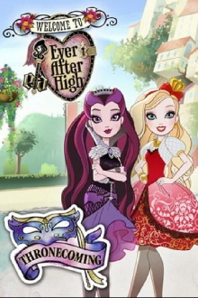 Ever After High: Thronecoming Trailer
