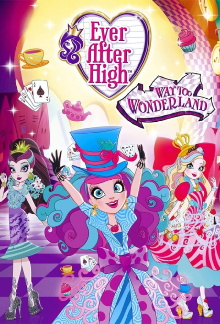Ever After High: Way Too Wonderland Trailer