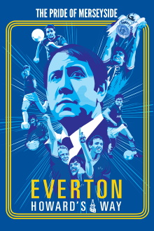 Everton: Howard's Way Trailer