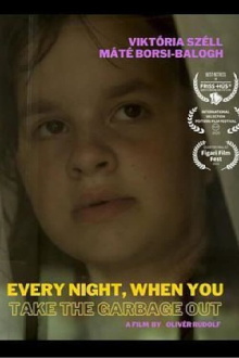 Every Night When You Take the Garbage Out Trailer