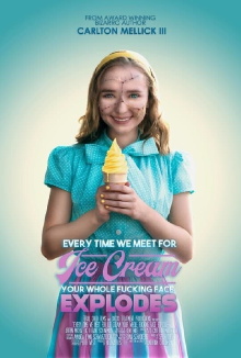 Every Time We Meet for Ice Cream Your Whole F*cking Face Explodes Trailer