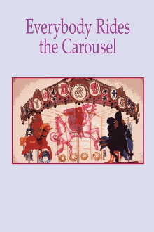 Everybody Rides the Carousel Trailer