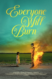 Everyone Will Burn Trailer