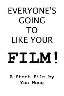 Everyone's Going to Like Your Film! Trailer