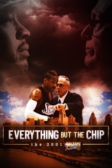 Everything But the Chip: The 2001 76ers Trailer
