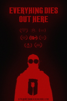 Everything Dies Out Here Trailer