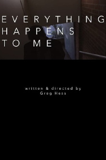 Everything Happens to Me Trailer