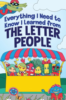Everything I Need to Know I Learned from The Letter People Trailer