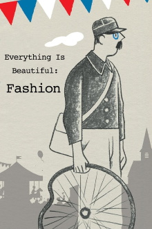 Everything Is Beautiful: Fashion Trailer