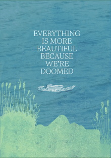 Everything is More Beautiful Because We're Doomed Trailer