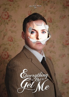 Everything Is Out To Get Me Trailer