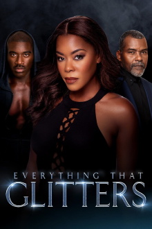 Everything That Glitters Trailer