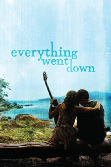 Everything Went Down Trailer