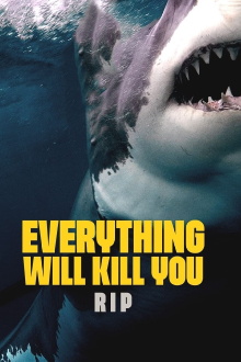 EVERYTHING WILL KILL YOU - RIP Trailer