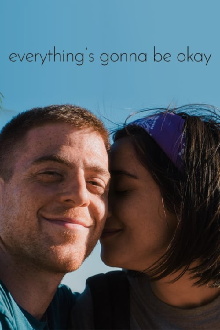 Everything's Gonna Be Okay Trailer