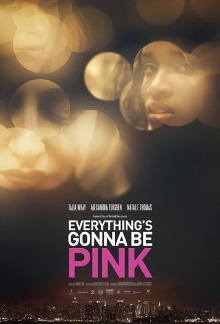 Everything's Gonna Be Pink Trailer