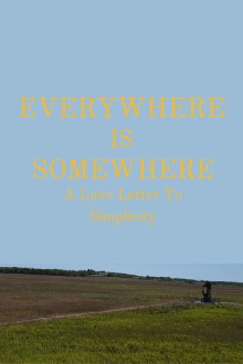 Everywhere Is Somewhere Trailer