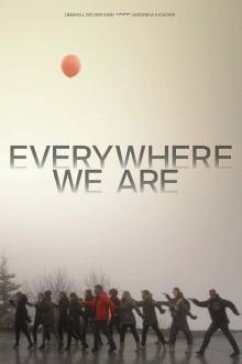 Everywhere We Are Trailer