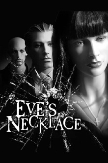 Eve's Necklace Trailer